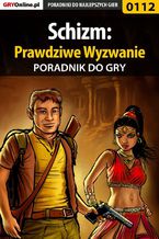 Schizm: Prawdziwe Wyzwanie - poradnik do gry