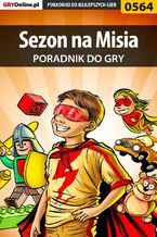 Okładka - Sezon na Misia - poradnik do gry - Daniel "Kull" Sodkiewicz