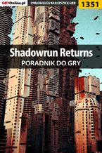 Okładka - Shadowrun Returns - poradnik do gry - Patryk "Irtan" Grochala, Piotr "MaxiM" Kulka