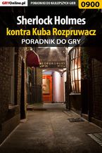 Sherlock Holmes kontra Kuba Rozpruwacz - poradnik do gry