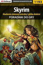Skyrim - akademia zimowej twierdzy i gildia złodziei - poradnik do gry