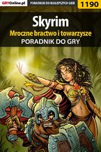 Skyrim - mroczne bractwo i towarzysze - poradnik do gry