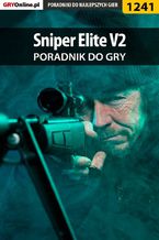 Okładka - Sniper Elite V2 - poradnik do gry - Artur "Arxel" Justyński