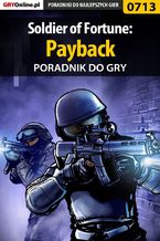 Okładka - Soldier of Fortune: Payback - poradnik do gry - Paweł "PaZur76" Surowiec