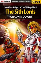 Star Wars: Knights of the Old Republic II - The Sith Lords - poradnik do gry