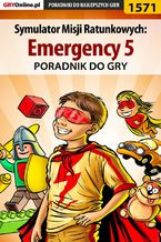 Okładka - Symulator Misji Ratunkowych: Emergency 5 - poradnik do gry - Łukasz "Salantor" Pilarski