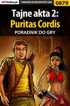 Tajne akta 2: Puritas Cordis - poradnik do gry