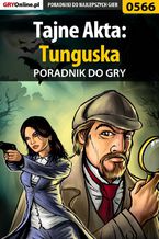 Okładka - Tajne Akta: Tunguska - poradnik do gry - Karolina "Krooliq" Talaga