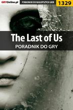 Okładka - The Last of Us - poradnik do gry - Michał "Kwiść" Chwistek