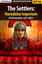 Okładka - The Settlers: Narodziny Imperium - poradnik do gry - Marzena "Louvette" Falkowska