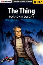 Okładka - The Thing - poradnik do gry - Piotr "Zodiac" Szczerbowski