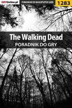 Okładka - The Walking Dead - poradnik do gry - Piotr "Ziuziek" Deja, Maciej "Elrond" Myrcha