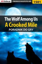 The Wolf Among Us - A Crooked Mile - poradnik do gry