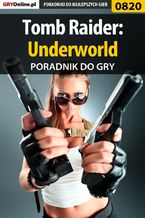 Okładka - Tomb Raider: Underworld - poradnik do gry - Zamęcki "g40st" Przemysław