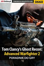 Tom Clancy's Ghost Recon: Advanced Warfighter 2 - poradnik do gry