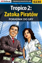 Tropico 2: Zatoka Piratów - poradnik do gry