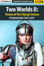 Two Worlds II: Pirates of The Flying Fortress - poradnik do gry