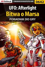 UFO: Afterlight - Bitwa o Marsa - poradnik do gry