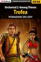 Uncharted 2: Among Thieves - trofea - poradnik do gry