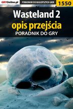 Wasteland 2 - opis przejścia