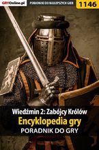 Okładka - Wiedźmin 2: Zabójcy Królów - encyklopedia gry - poradnik do gry - Artur "Arxel" Justyński