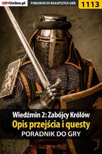 Okładka - Wiedźmin 2: Zabójcy Królów - poradnik, opis przejścia, questy - Artur "Arxel" Justyński