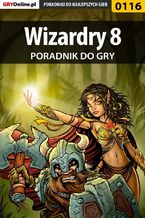 Okadka ksiki Wizardry 8 - poradnik do gry