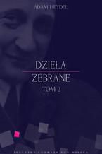 Okładka - Dzieła zebrane, tom II - Adam Heydel