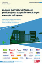 Zasilanie budynków użyteczności publicznej oraz budynków mieszkalnych w energię elektryczną. Zasilacze UPS i baterie akumulatorów oraz sposoby ich doboru, układy pomiarowe zużytej energii