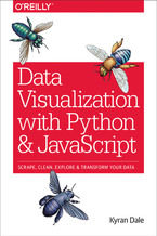 Okładka - Data Visualization with Python and JavaScript. Scrape, Clean, Explore & Transform Your Data - Kyran Dale