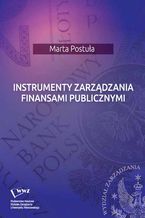 Okładka - Instrumenty zarządzania finansami publicznymi - Marta Postuła