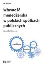 Okładka - Własność menedżerska w polskich spółkach publicznych - Leszek Bohdanowicz