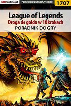 Okładka - League of Legends - Droga do golda w 10 krokach - Łukasz "Keczup" Wiśniewski