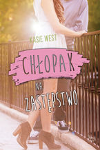 Okładka - Chłopak na zastępstwo - Kasie West