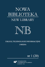"Nowa Biblioteka. New Library. Usugi, technologie informacyjne i media" 2016, nr 1 (20): Midzynarodowe aspekty bibliotekarstwa