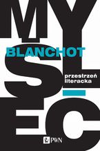 Okładka - Przestrzeń literacka - Maurice Blanchot