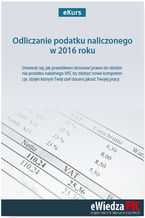 Okładka - eKurs Odliczanie podatku naliczonego w 2016 roku - Rafał Kuciński, Mariusz Olech, Anna Duszyńska, Stefan Woliński
