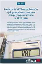 Okładka - eKurs Rozliczanie VAT bez problemów - jak prawidłowo stosować przepisy wprowadzone w 2015 roku - Rafał Kuciński