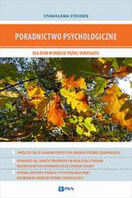 Okładka - Poradnictwo psychologiczne dla osób w okresie późnej dorosłości - Stanisława Steuden