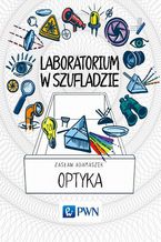 Okładka - Laboratorium w szufladzie Optyka - Zasław Adamaszek