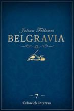 Okładka - Belgravia Człowiek interesu - odcinek 7 - Julian Fellowes