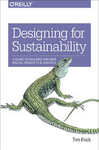 Designing for Sustainability. A Guide to Building Greener Digital Products and Services