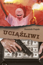 Okładka - Uciążliwi - Dominik Popek