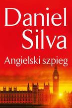 Okładka - Angielski szpieg - Daniel Silva