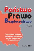 Okładka - Państwo Prawo Bezpieczeństwo. Tom II - Marcin Jurgilewicz, Aleksander Babiński, Norbert Malec