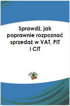 Okładka - Sprawdź, jak poprawnie rozpoznać sprzedaż w VAT, PIT i CIT - Rafał Kuciński
