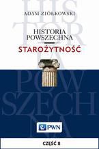 Historia powszechna. Starożytność. Część 8. Imperium Romanum i cywilizacja grecko-rzymska