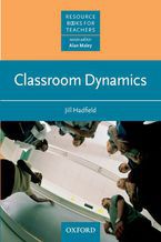 Okładka - Classroom Dynamics - Resource Books for Teachers - Hadfield, Jill