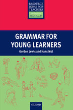 Okładka - Grammar for Young Learners - Primary Resource Books for Teachers - Lewis Gordon, Mol Hans