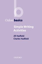 Okładka - Simple Writing Activities - Oxford Basics - Hadfield Jill, Hadfield Charles